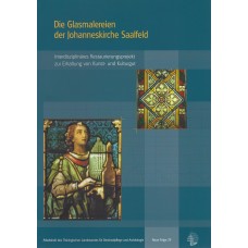 Band 29: Die Glasmalereien der Johanneskirche Saalfeld